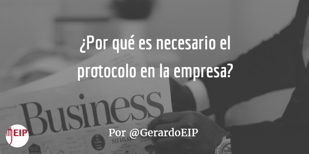 Por qué es necesario el protocolo en la empresa